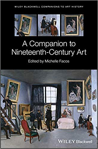 A Companion to NineteenthCentury Art