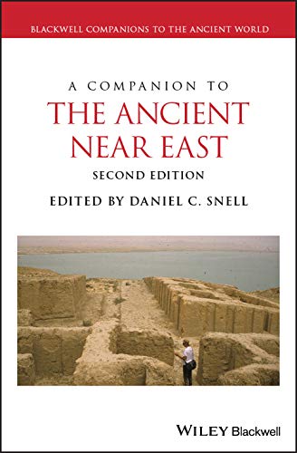 A Companion to the Ancient Near East (2nd Edition)