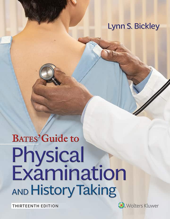 Bates' Guide to Physical Examination and History Taking, 13th Edition